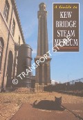 A Guide to Kew Bridge Steam Musueum by GUY, John